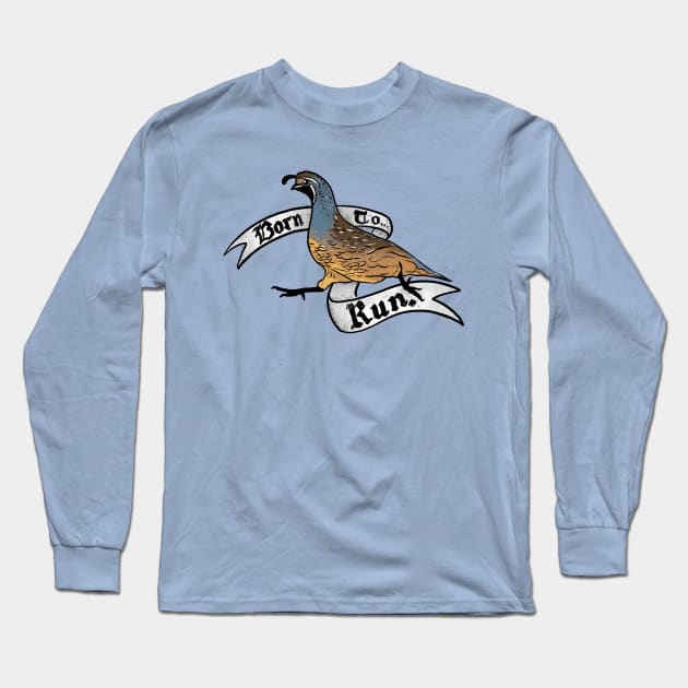 Born to Run - Quail Long Sleeve T-Shirt by Animal Prints